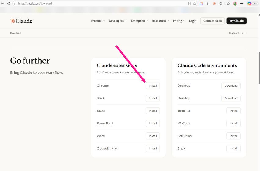 claude.com/download. Scroll to Go further, then Install next to Chrome.