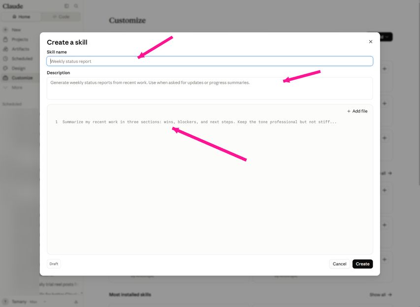 Create a skill. Name on top, Description under it, Instructions in the big box.